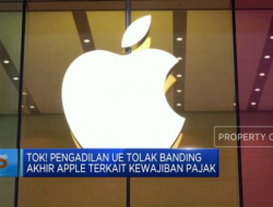 Pengadilan Uni Eropa Menolak Banding Apple Mengenai Pemungutan Pajak